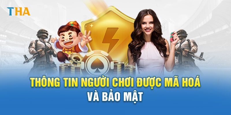 Nghĩa vụ của người chơi quy định trong chính sách bảo mật